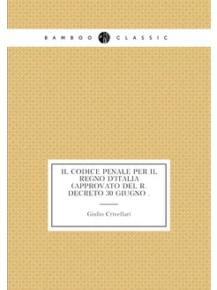 Il codice penale per il Regno d'Itali