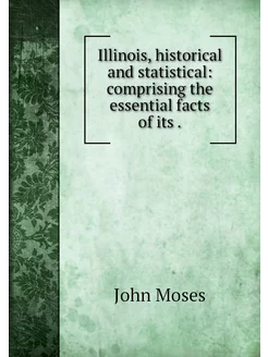 Illinois, historical and statistical