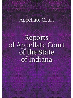 Reports of Appellate Court of the Sta