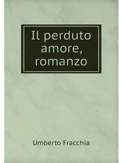 Il perduto amore, romanzo