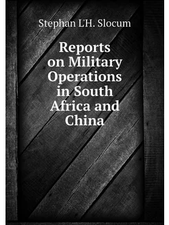 Reports on Military Operations in Sou