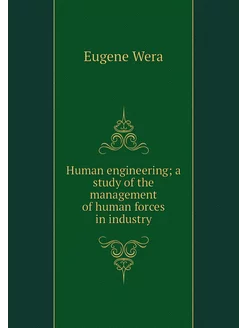 Human engineering a study of the man