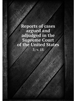 Reports of cases argued and adjudged