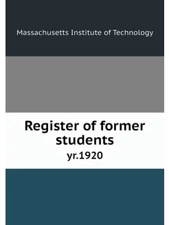 Register of former students. yr.1920