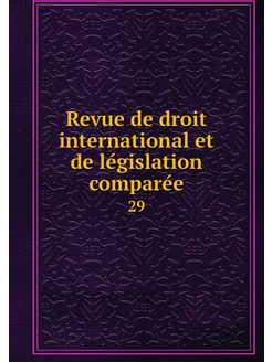 Revue de droit international et de le