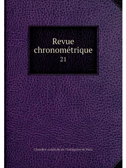 Revue chronométrique. 21