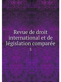 Revue de droit international et de le