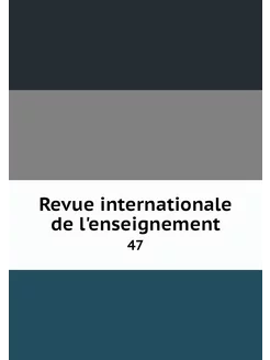 Revue internationale de l'enseignemen