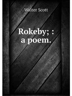 Rokeby a poem