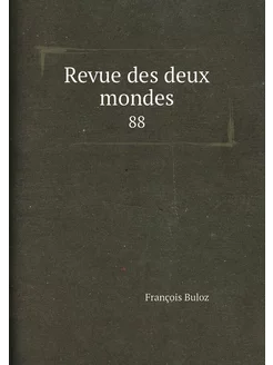 Revue des deux mondes. 88