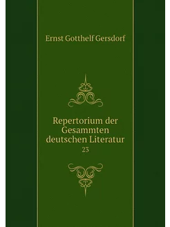 Repertorium der Gesammten deutschen L