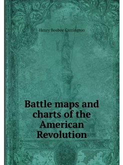 Battle maps and charts of the America