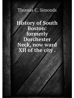 History of South Boston formerly Dor