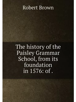 The history of the Paisley Grammar Sc