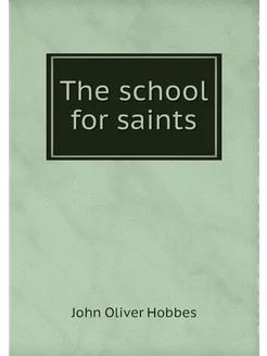 The school for saints