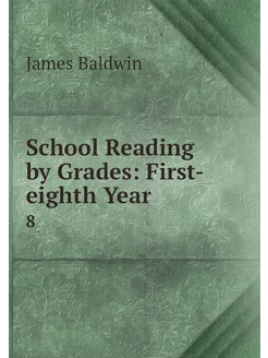 School Reading by Grades First-eight