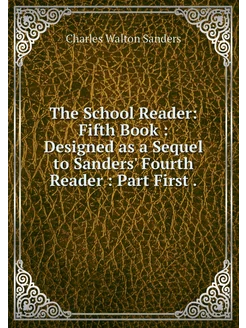 The School Reader Fifth Book Desig