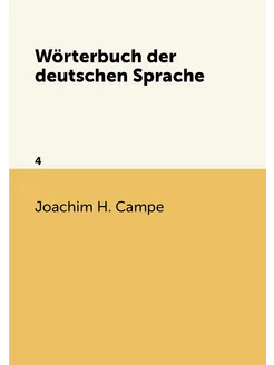 Wörterbuch der deutschen Sprache. 4