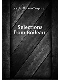 Selections from Boileau