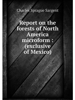 Report on the forests of North Americ