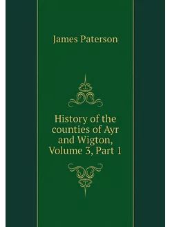 History of the counties of Ayr and Wi