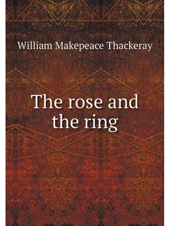 The rose and the ring