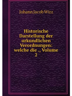 Historische Darstellung der urkundlic