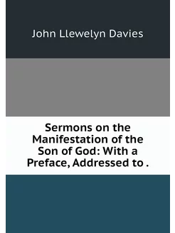 Sermons on the Manifestation of the S