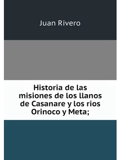 Historia de las misiones de los llano