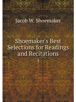 Shoemaker's Best Selections for Readi