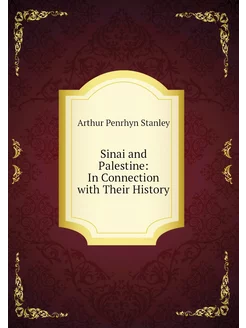 Sinai and Palestine In Connection wi