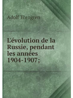 L'évolution de la Russie, pendant les