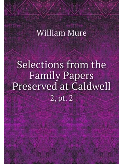 Selections from the Family Papers Pre