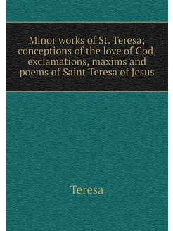 Minor works of St. Teresa conception