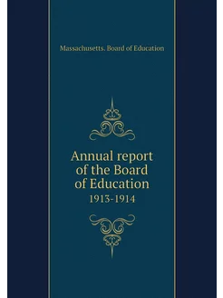 Annual report of the Board of Educati