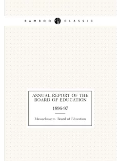 Annual report of the Board of Educati