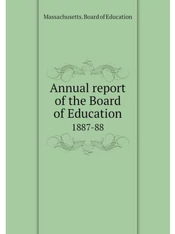 Annual report of the Board of Educati