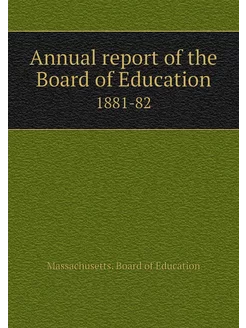 Annual report of the Board of Educati