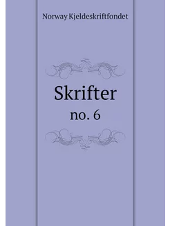 Skrifter. no. 6