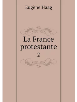 La France protestante. 2