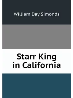 Starr King in California