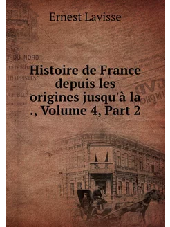 Histoire de France depuis les origine