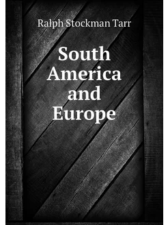 South America and Europe