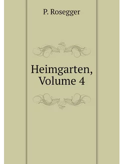 Heimgarten, Volume 4