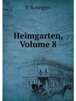 Heimgarten, Volume 8