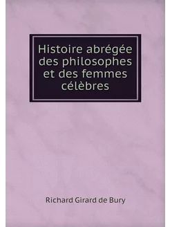 Histoire abrégée des philosophes et d