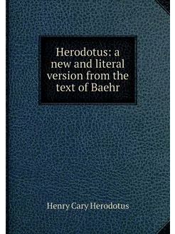 Herodotus a new and literal version