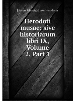 Herodoti musae sive historiarum libr