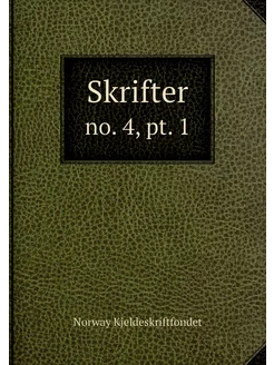 Skrifter. no. 4, pt. 1