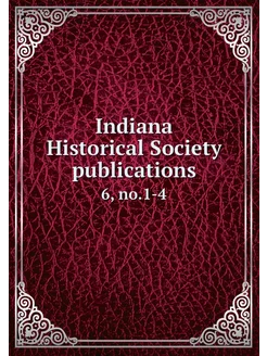 Indiana Historical Society publicatio